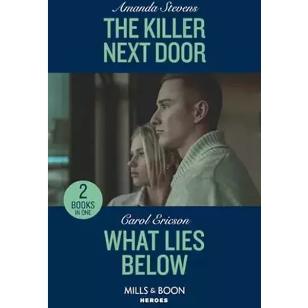 The Killer Next Door / What Lies Below - Amanda Stevens