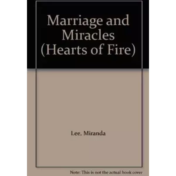 Marriage and Miracles (Hearts of Fire) - M. Lee