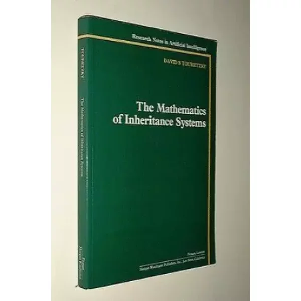 The Mathematics of Inheritance Systems - David S. Touretzky