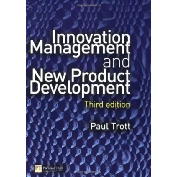 Innovation Management and New Product Development - Dr Paul Trott