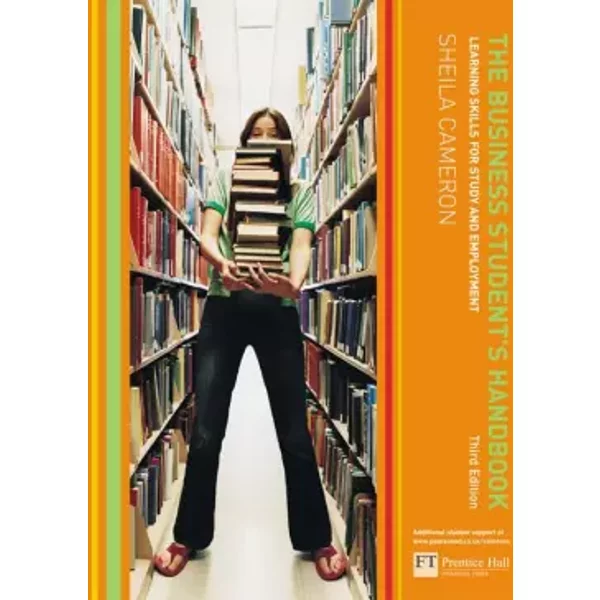 The Business Student's Handbook: Learning Skills For Study And Employment - Sheila Cameron