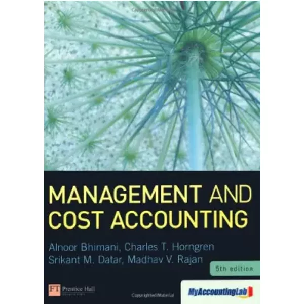 Management And Cost Accounting With Myaccountinglab Access Card - Alnoor Bhimani, Charles T. Horngren, Srikant M. Datar, Madhav Rajan-image
