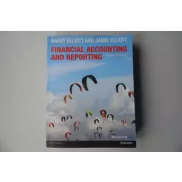 Financial Accounting & Reporting - Barry Elliott, Jamie Elliott-image