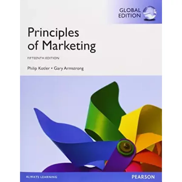Principles of Marketing, Global Edition - Philip Kotler, Gary Armstrong