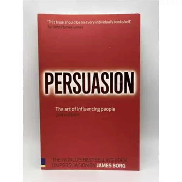 Persuasion: The Art Of Influencing People - James Borg-image