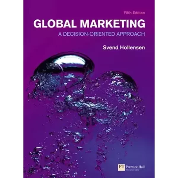 Global Marketing: A decision-oriented approach - Svend Hollensen