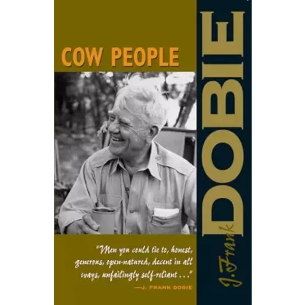Cow People (The J. Frank Dobie Paperback Library) - J. Frank Dobie