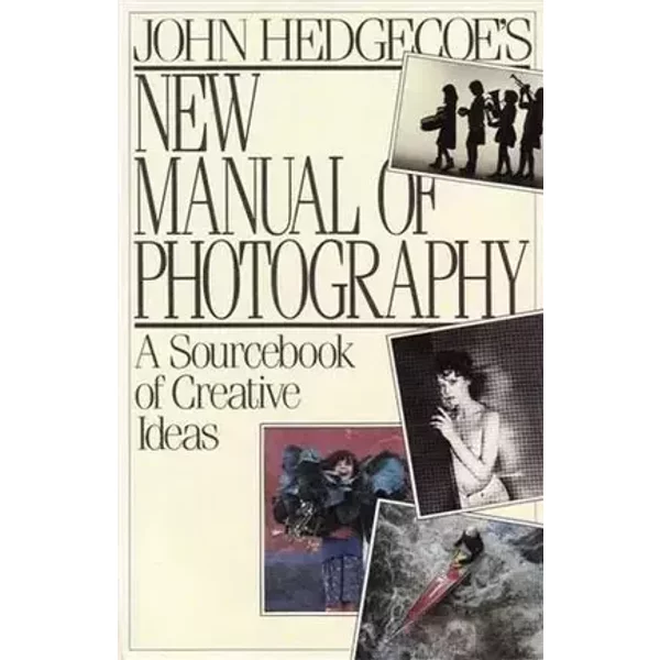 John Hedgecoe's new manual of photography - John Hedgecoe