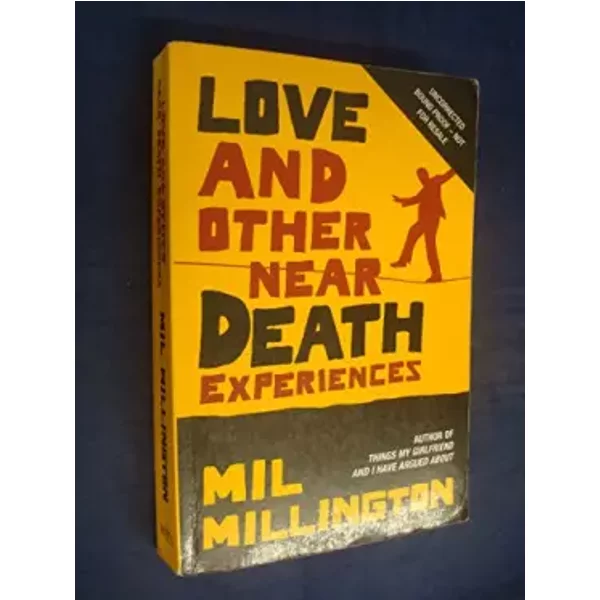 Love And Other Near Death Experiences - Mil Millington-image