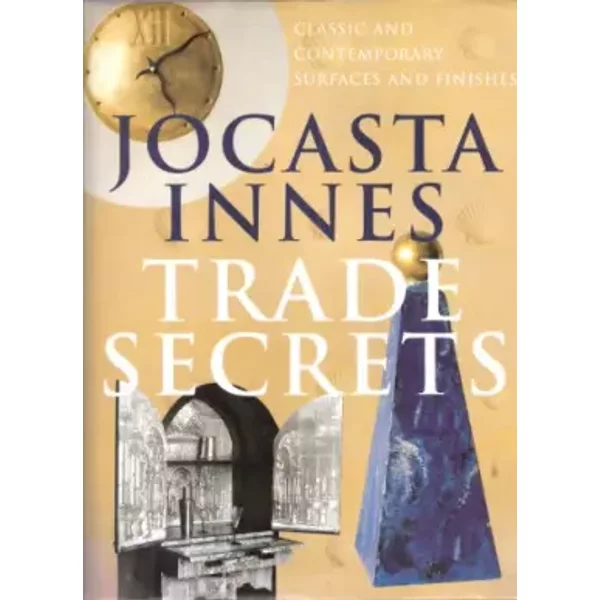 Trade Secrets: Classic And Contemporary Surfaces And Finishes - Jocasta Innes-image