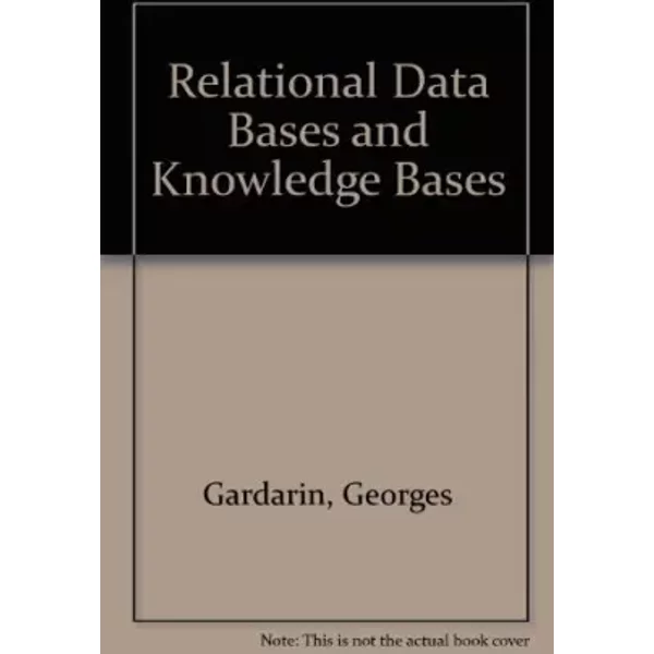 Relational Databases and Knowledge Bases - Georges Gardarin, Patrick Valduriez