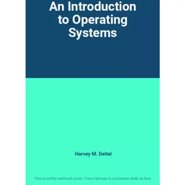 An Introduction To Operating Systems - Harvey M. Deitel-image