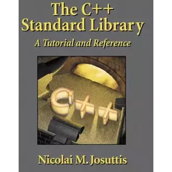 The C++ Standard Library: A Tutorial and Reference - Nicolai M. Josuttis