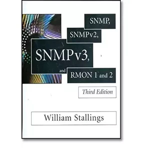 SNMP, SNMPv2, SNMPv3, and RMON 1 and 2 - William Stallings