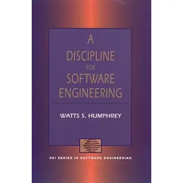 A Discipline for Software Engineering - Watts S. Humphrey