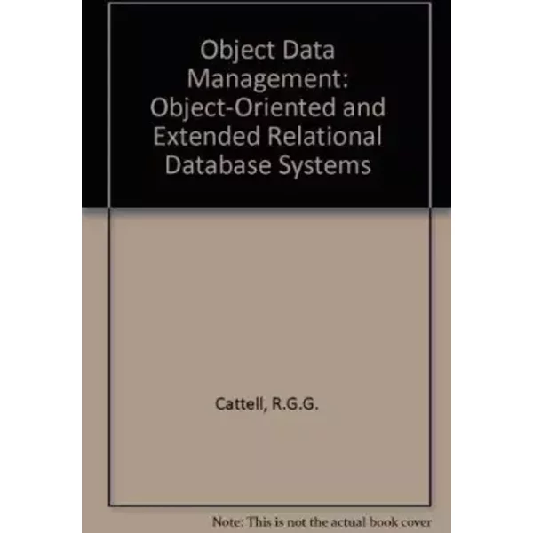 Object Data Management: Object-Oriented And Extended Relational Database Systems - R.G.G. Cattell-image