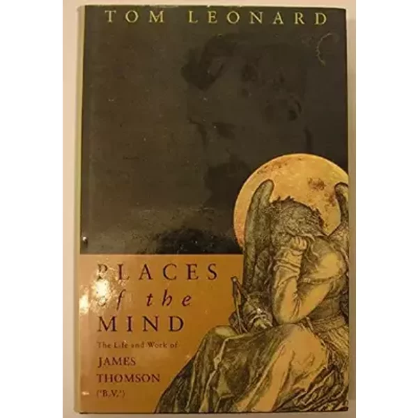 Places of the Mind - Tom Leonard