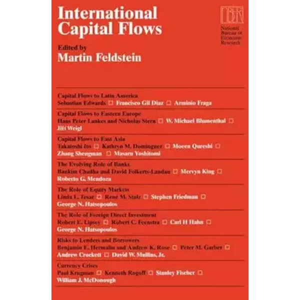 International Capital Flows (National Bureau of Economic Research Conference Report) - Martin Feldstein
