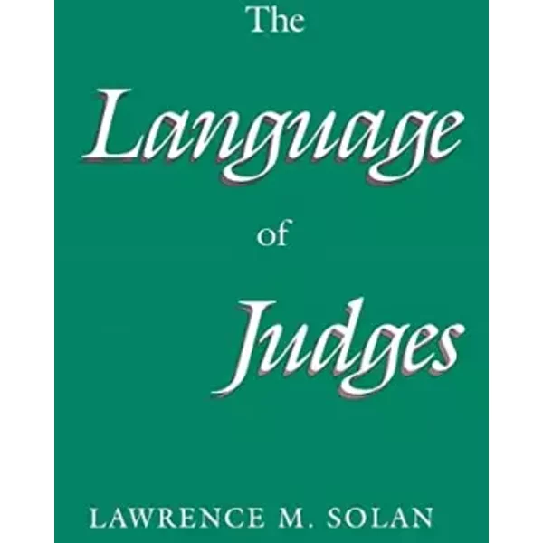 The Language of Judges (Chicago Series In Law And Society) - Lawrence M. Solan-image