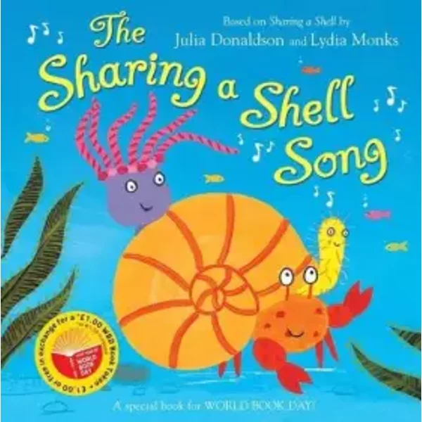 The Sharing a Shell Song - Julia Donaldson, Lydia Monks