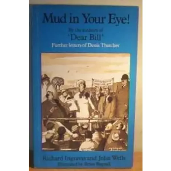 Mud in Your Eye - Richard Ingrams