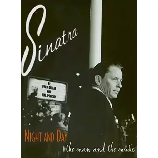 Sinatra: The Man and His Music - Fred; PEACHEY, Mal DELLAR