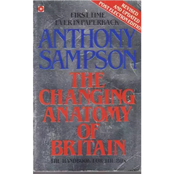 The Changing Anatomy Of Britain - Anthony Sampson-image
