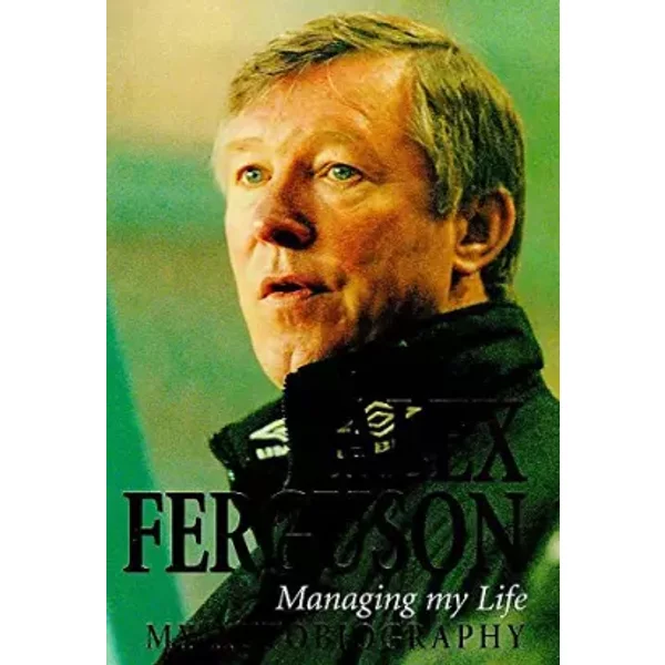 Managing My Life: My Autobiography - Alex Ferguson-image