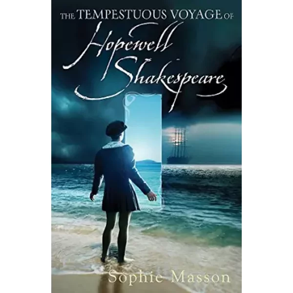 The Tempestuous Voyage Of Hopewell Shakespeare - Sophie Masson-image