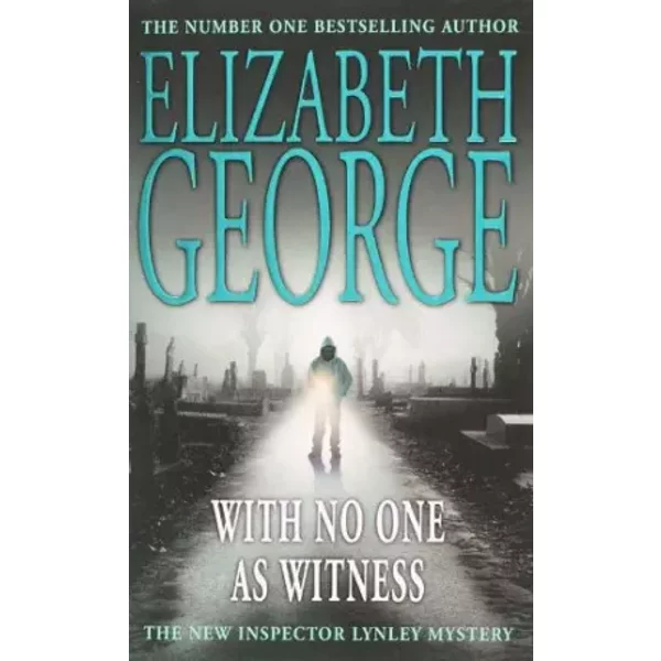 With No One As Witness: An Inspector Lynley Novel: 11 - Elizabeth George-image