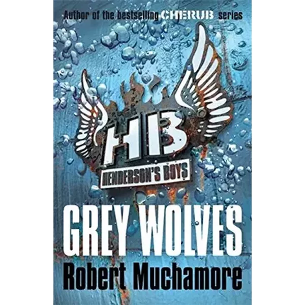 Grey Wolves: Book 4 - Robert Muchamore