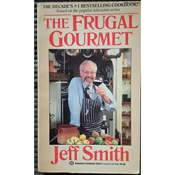 The Frugal Gourmet - Jeff Smith