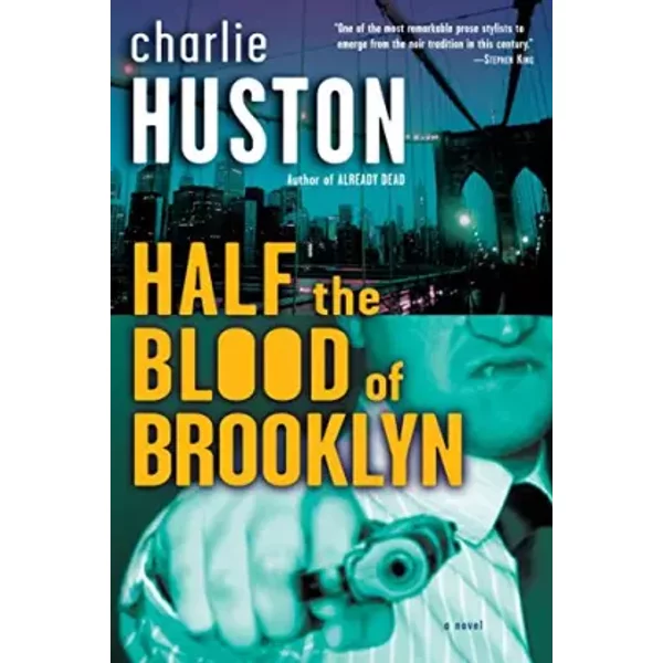 Half The Blood Of Brooklyn: A Novel - Charlie Huston-image