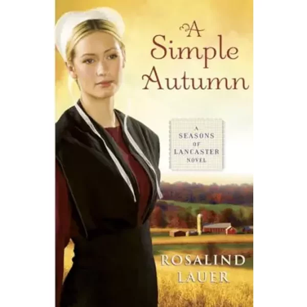 A Simple Autumn: A Seasons Of Lancaster Novel - Rosalind Lauer-image