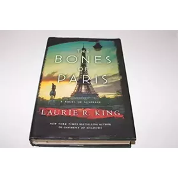 The Bones of Paris - Laurie R. King