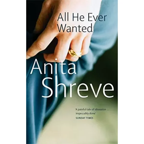 All He Ever Wanted - Anita Shreve-image