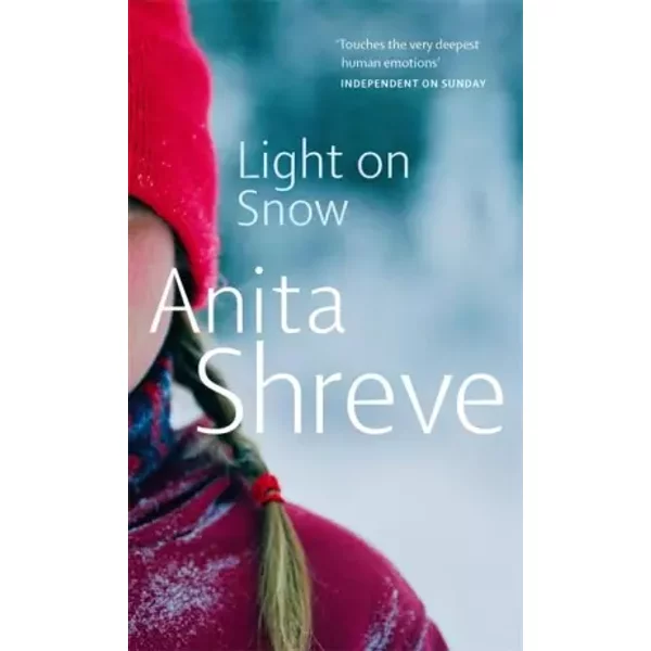 Light on Snow - Anita Shreve