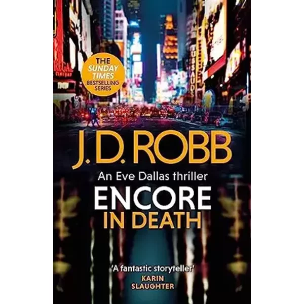 Encore in Death: An Eve Dallas thriller (In Death 56) (International Edition) - J.D. Robb