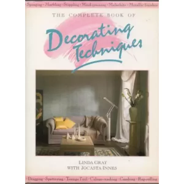 Complete Book Of Decorating Techniques - Linda Gray Et Jocasta Innes-image