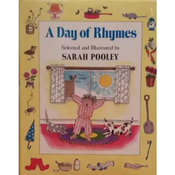 A Day of Rhymes - Sarah Pooley, Sarah Pooley