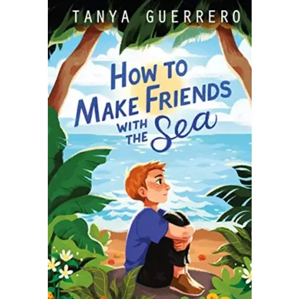 How To Make Friends With The Sea - Tanya Guerrero-image