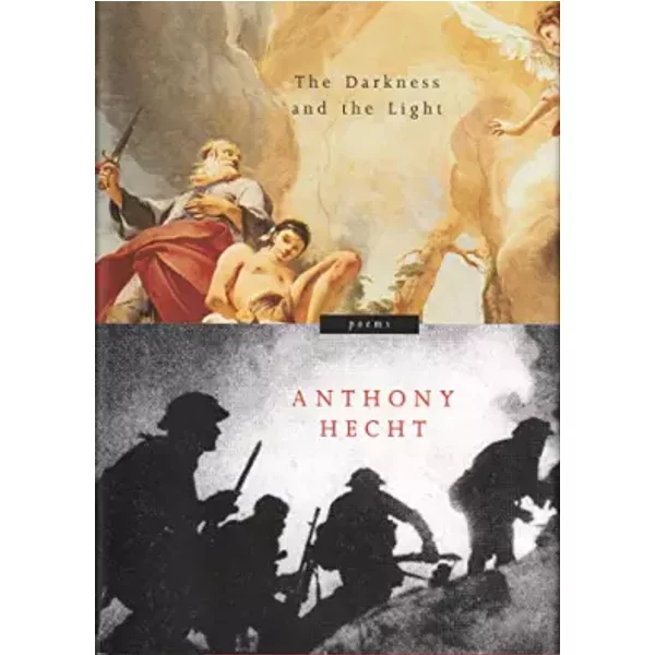 The Darkness And The Light: Poems - Anthony Hecht-image