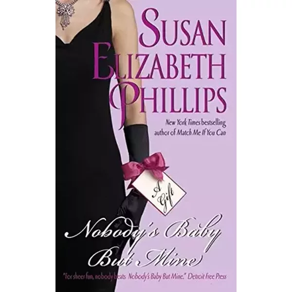 Nobody's Baby But Mine - Susan Elizabeth Phillips