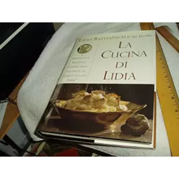 La Cucina Di Lidia - Lidia Matticchio Bastianich