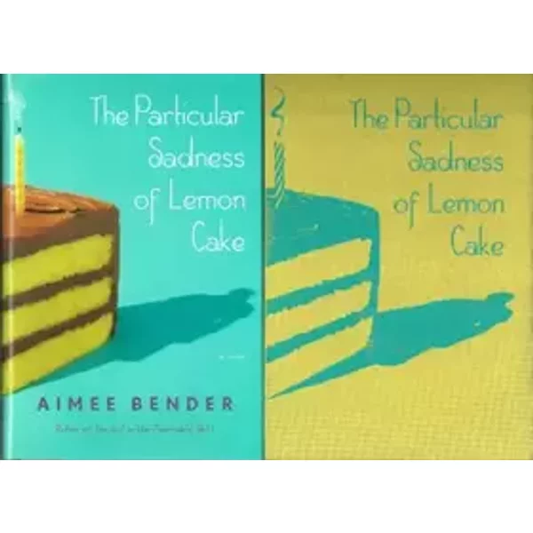 The Particular Sadness of Lemon Cake: A Novel - Aimee Bender