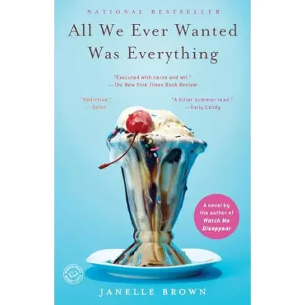 All We Ever Wanted Was Everything: A Novel - Janelle Brown-image
