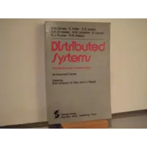 Distributed Systems--Architecture and Implementation: An Advanced Course - Butler W. Lampson, M. Paul, H. J. Siegert