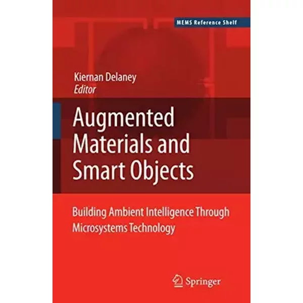 Ambient Intelligence with Microsystems: Augmented Materials and Smart Objects