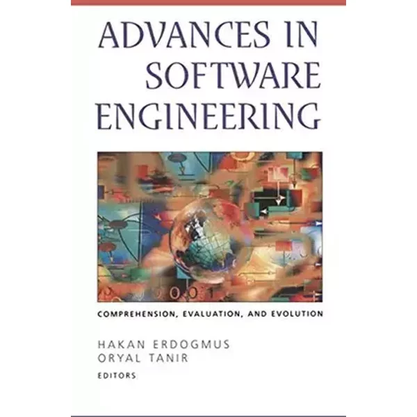 Advances in Software Engineering: Comprehension, Evaluation, and Evolution
