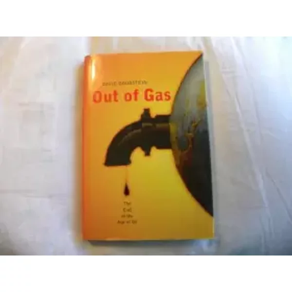 Out Of Gas: The End Of The Age Of Oil - David Goodstein-image